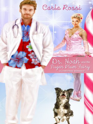 cover image of Dr. Noah and the Sugar Plum Fairy